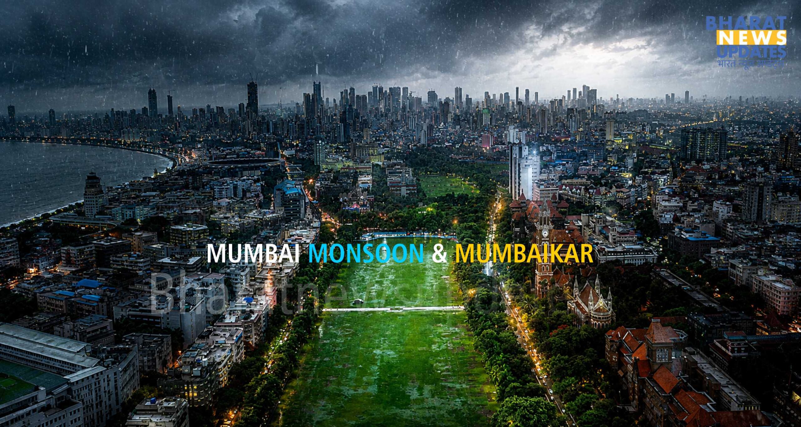 Bharatnewsupdates- Mumbai Monsoon & Mumbaikar 2026