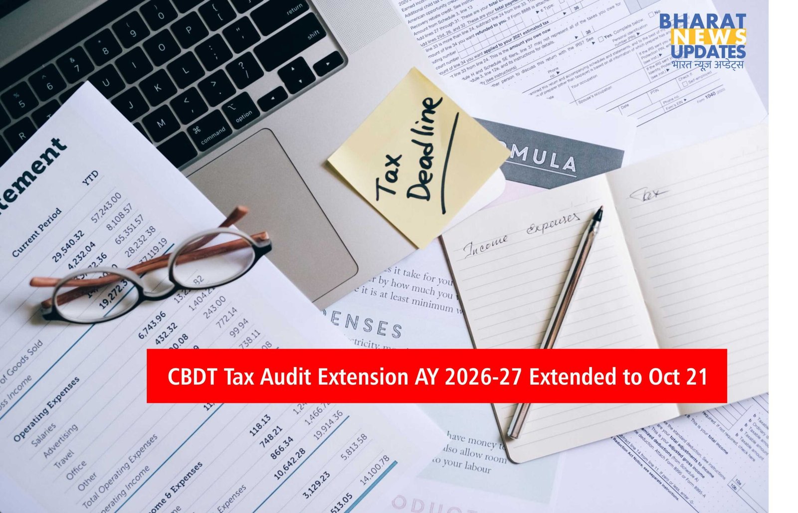 Bharatnewsupdates - CBDT TAX AUDIT DEADLINE EXTENDED AY 2026-27